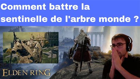 ELDEN RING BOSS COMMENT VAINCRE BATTRE TUER LA SENTINELLE DE L