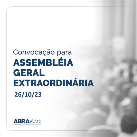 Convoca O Assembleia Geral Extraordin Ria Abrafac