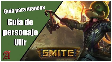 Smite Gu A Para Mancos Como Jugar Con Ullr Youtube