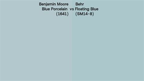 Benjamin Moore Blue Porcelain 1641 Vs Behr Floating Blue Sm14 8