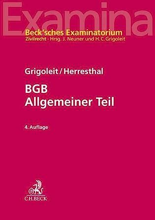 Bgb Allgemeiner Teil Beck Sches Examinatorium Zivilrecht Grigoleit