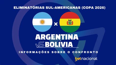 Argentina x Bolívia onde assistir ao vivo horário escalações e