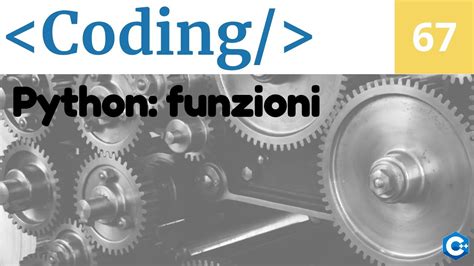 Creare Funzioni In Python Corso Di Programmazione E Coding Video