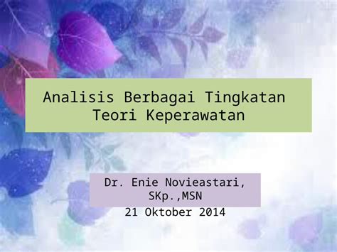 PPT Analisis Berbagai Tingkatan Teori Keperawatan DOKUMEN TIPS