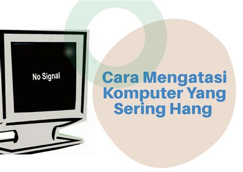 Cara Mengatasi Komputer Yang Sering Hang Moch Adnan Blog