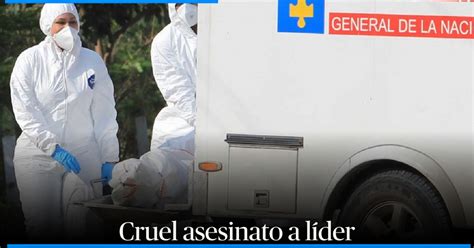 Le Dispararon A Sangre Fr A Asesinan A L Der Comunal En Su Propia