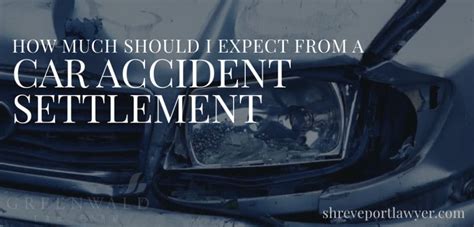 How Much To Expect From A Car Settlement Greenwald Law Firm