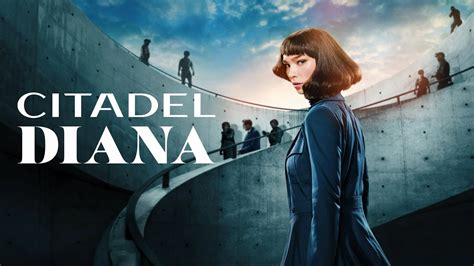 Citadel Diana Episodenguide Und News Zur Serie