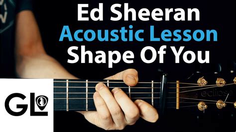 Ed Sheeran Shape Of You Acoustic Guitar Lesson Easy Youtube