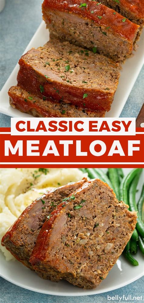 Best Classic Meatloaf Recipe Belly Full