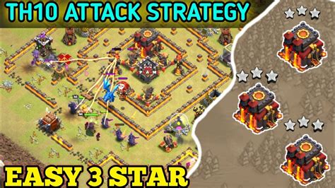 Th10 Attack Strategy Easy 3 Star Any Base Best Th10 War Attack Strategy Th10 Clash Of