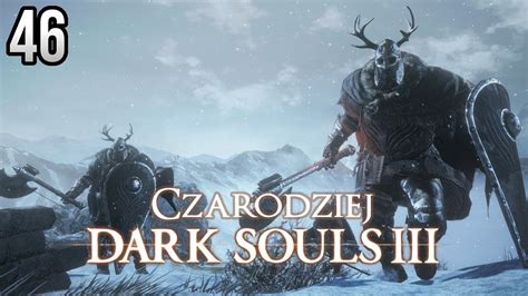 Zagrajmy W Dark Souls 3 Czarodziej 46 RYCERZE MILLWOOD YouTube