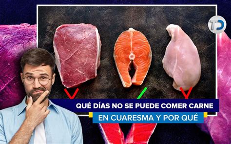 Qué días no se puede comer carne en Cuaresma Telediario Costa Rica