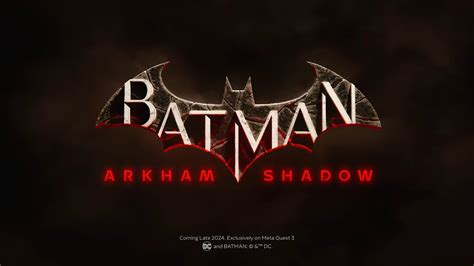 Batman Arkham Shadow Es Anunciado Para Meta Quest 3 Planeado Para