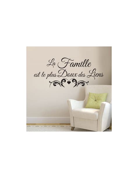 Sticker Mural Citation Famille La Famille Est Le Plus Doux Des Liens