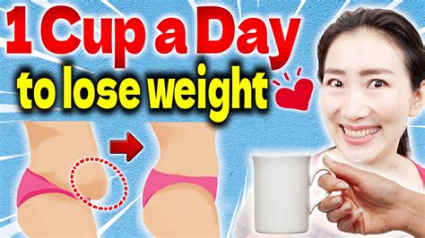 1 Cup A Day To Lose Weight Faster Raise Visceral Temperature To Activate Metabolism Youtube