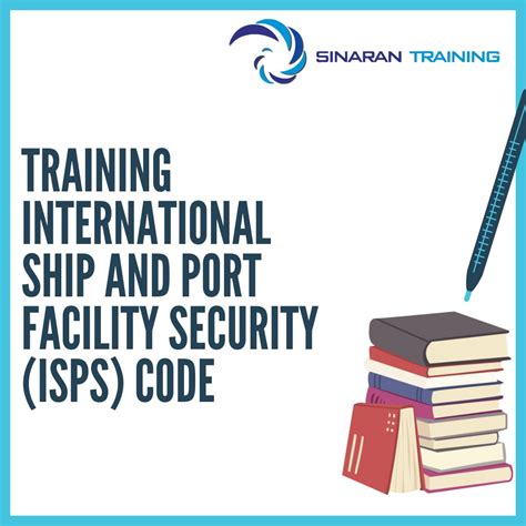 TRAINING INTERNATIONAL SHIP AND PORT FACILITY SECURITY ISPS CODE