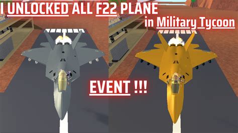 Roblox I Unlocked All F22 Event In Military Tycoon Youtube