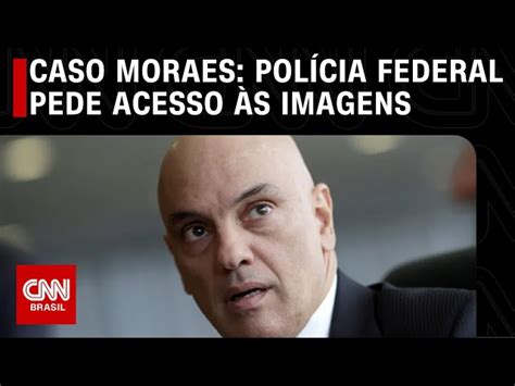 Caso Moraes casal suspeito de hostilizar ministro depõe à PF CNN Brasil