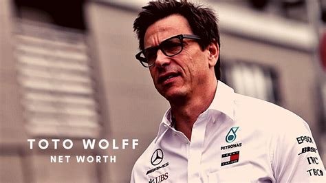 Toto Wolff Net Worth Salary Career And Personal Life