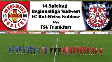 Regionalliga Südwest FC Rot Weiss Koblenz vs FSV Frankfurt YouTube