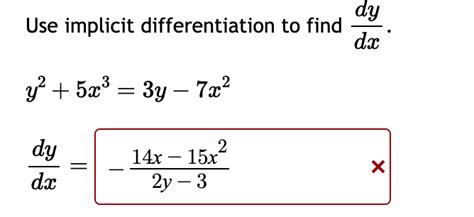 Solved Use Implicit Differentiation To Find Dxdy