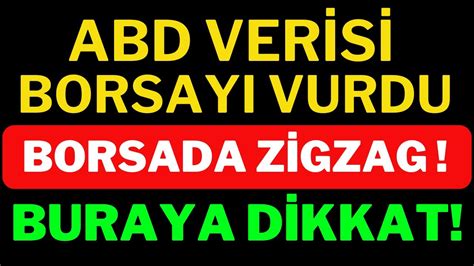 ABD Verisi Borsayı Vurdu Buna Dikkat Edin Borsa Yorumları Dolar