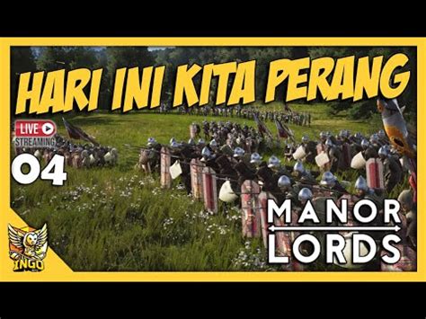 DARI NOL SAMPE PERANG Manor Lords Indonesia Part 4 YouTube