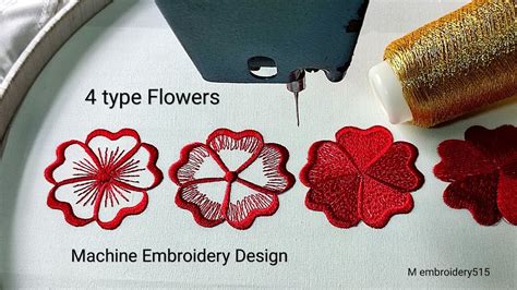 4 Type Of Simple Flowers Embroidery For Beginners Machine Embroidery