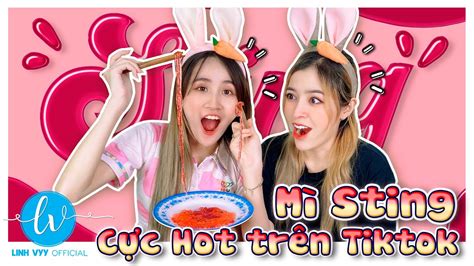Linh Vy Comeback Với Siêu Phẩm Mì Sting Cực Hot Trên Tiktok I Linh Vyy
