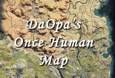 Interactive Map by DaOpa - Once Human Game : r/DaOpa