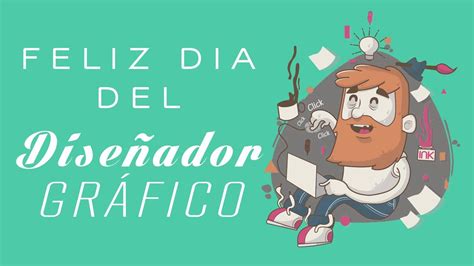 Dia Del Diseñador Gráfico Youtube