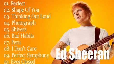 The Best Of Ed Sheeran Ed Sheeran Greatest Hits Full Album YouTube