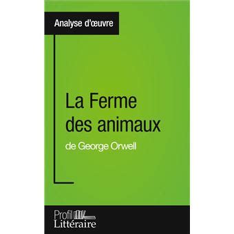 La Ferme des animaux de George Orwell (Analyse approfondie ...