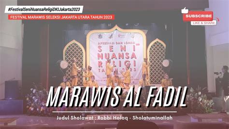 MARAWIS AL FADIL FESTIVAL SENI NUANSA RELIGI JAKARTA UTARA TAHUN