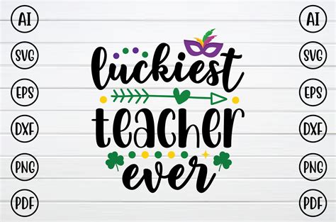 Luckiest Teacher Ever Svg Graphic By Bd Graphics Hub · Creative Fabrica