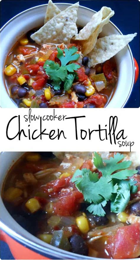 Slow Cooker Chicken Tortilla Soup Sugar Dish Me