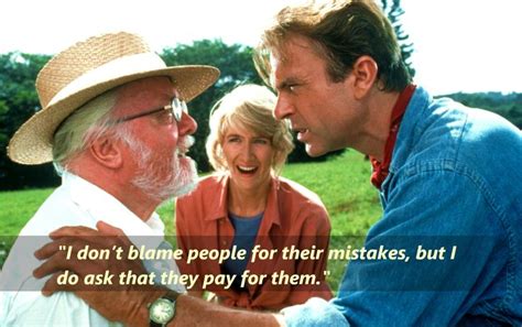 Jurassic Park 1993 John Hammond Richard Attenborough I Dont Blame People For Their