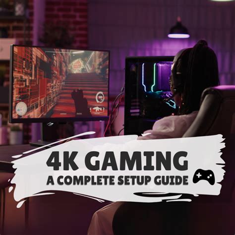 Optimising Your PC for 4K Gaming: A Complete Setup Guide