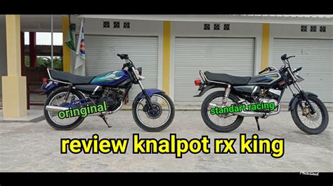 Perbedaan Suara Knalpot Standart Racing Dan Original Rx King Youtube