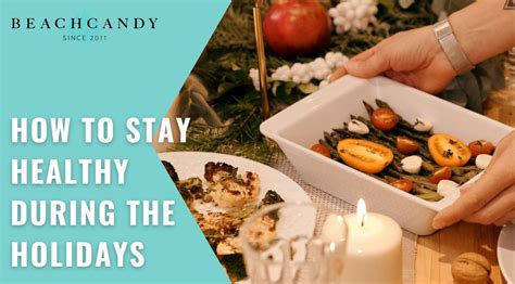 How To Stay Healthy During The Holidays Holistic Tips For The Season