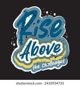 Rise Above Challenges Motivational Inspirational Quotes Stock Vector