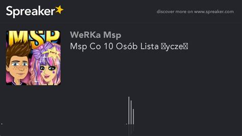 Msp Co Os B Lista Ycze Made With Spreaker Youtube