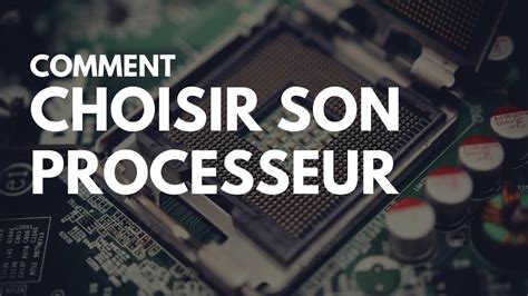 Comment Choisir Son Processeur Intel Ou Amd Youtube