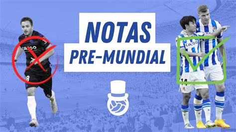 LAS NOTAS DE LA REAL SOCIEDAD Valoración de la primera parte de la