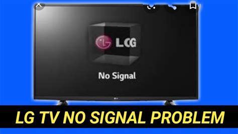 Lg Tv No Signal From Current Input Lemuel Dupre