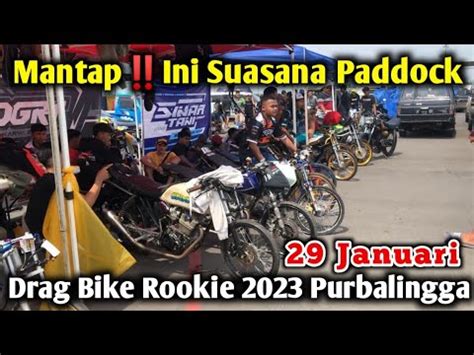 Mantapini Suasana Paddock Drag Bike Rookie Purbalingga