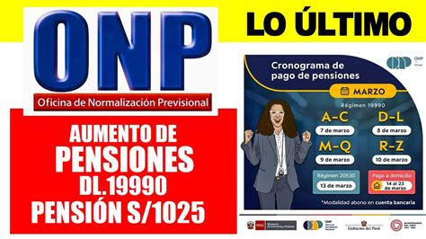 ONP AUMENTO PENSIÓN DL 19990 20530 CRONOGRAMA DE PAGO DE PENSIONES