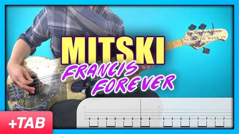 Mitski Francis Forever Bass Cover With Play Along Tabs Youtube