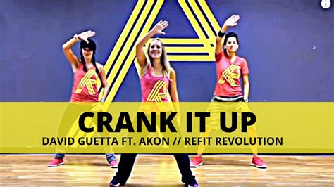 Crank It Up David Guetta Feat Akon Dance Fitness Refit